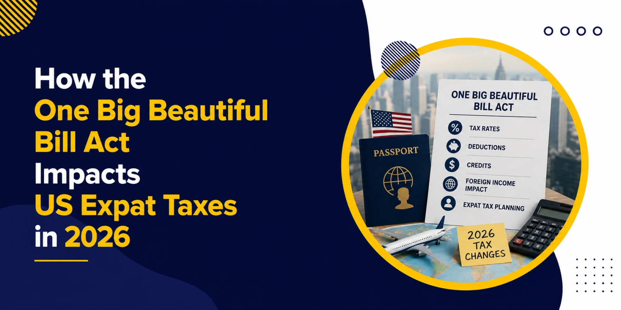 How the One Big Beautiful Bill Affects US Expats